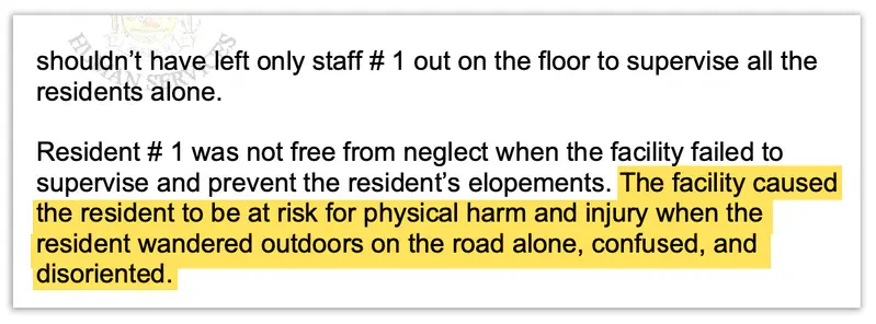 Report with highlighted text: “The facility caused the resident to be at risk for physical harm and injury when the resident wandered outdoors on the road alone, confused, and disoriented.”