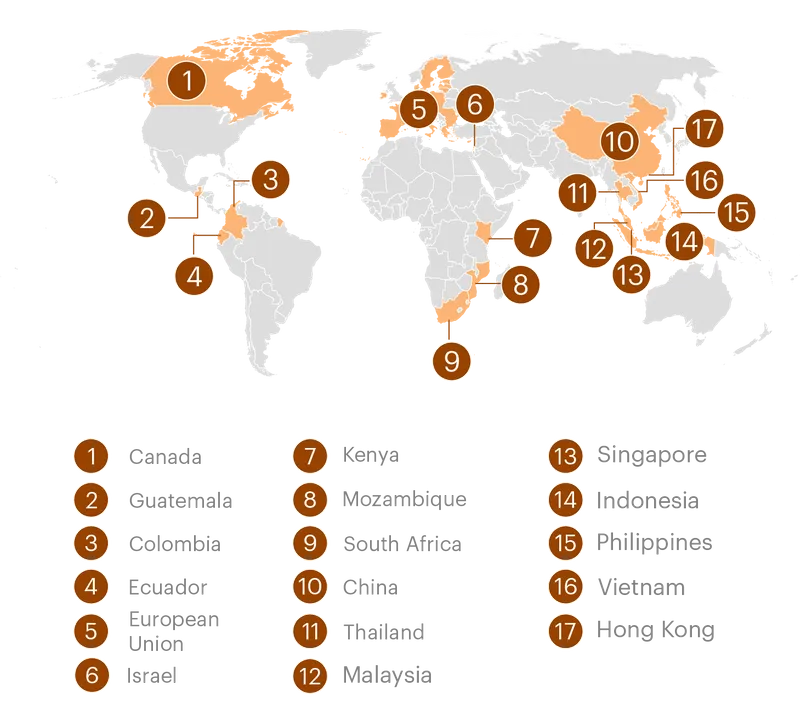 A world map shows the following jurisdictions highlighted in orange: Canada, Guatemala, Colombia, Ecuador, European Union, Israel, Kenya, Mozambique, South Africa, China, Thailand, Malaysia, Singapore, Indonesia, Philippines, Vietnam, Hong Kong